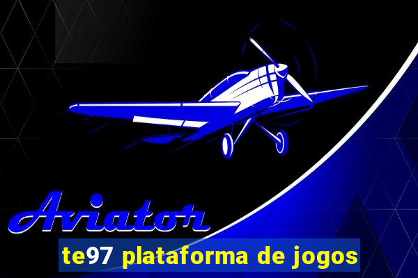 te97 plataforma de jogos